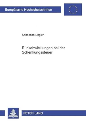 Imagen del vendedor de Rckabwicklungen bei der Schenkungsteuer a la venta por BuchWeltWeit Ludwig Meier e.K.
