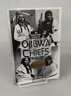 An Annotated Listing of Ojibwa Chiefs 1690-1890