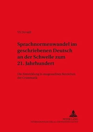 Immagine del venditore per Sprachnormenwandel im geschriebenen Deutsch an der Schwelle zum 21. Jahrhundert venduto da BuchWeltWeit Ludwig Meier e.K.