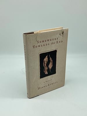 Seller image for Somewhere Towards the End A Memoir for sale by True Oak Books