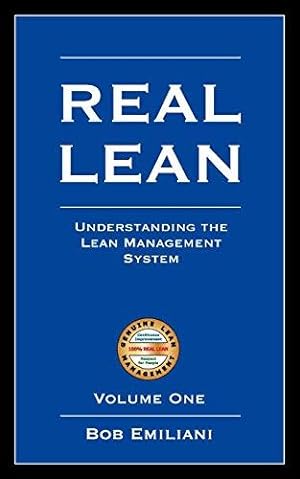 Bild des Verkufers fr Real Lean: Understanding the Lean Management System (Volume 1): Understanding the Lean Management System (Volume One) zum Verkauf von WeBuyBooks