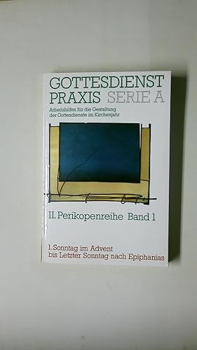 GOTTESDIENSTPRAXIS. Perikopenreihe - Band 1