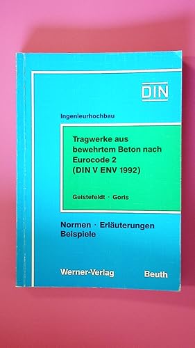 Image du vendeur pour TRAGWERKE AUS BEWEHRTEM BETON NACH EUROCODE 2 (DIN V ENV 1992 TEIL 1-1) IM VERGLEICH ZU DIN 1045 UND DIN 4227. Normen, Erluterungen, Beispiele mis en vente par Butterfly Books GmbH & Co. KG