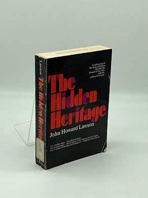 Imagen del vendedor de The Hidden Heritage A Rediscovery of the Ideas and Forces That Link the Thought of Our Time with the Culture of the Past a la venta por True Oak Books