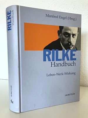 Bild des Verkufers fr Rilke-Handbuch. Leben, Werk, Wirkung. Erstausgabe. zum Verkauf von Antiquariat an der Linie 3