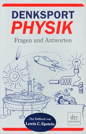 Bild des Verkufers fr Denksport-Physik : Fragen und Antworten. zum Verkauf von TF-Versandhandel - Preise inkl. MwSt.