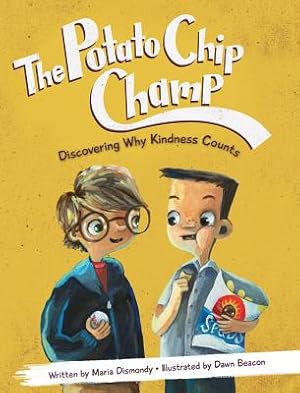 Imagen del vendedor de The Potato Chip Champ: Discovering Why Kindness Counts (Paperback or Softback) a la venta por BargainBookStores