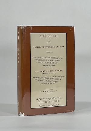 Image du vendeur pour LIFE AS IT IS; OR MATTERS AND THINGS IN GENERAL; Containing Amongst Other Things, Historical Sketches of the Exploration and First Settlement of the State of Tennessee; Manners and Customs of the Inhabitants; their Wars with the Indians; Battle of King's Mountain; History of the Harps. . . mis en vente par Michael Pyron, Bookseller, ABAA