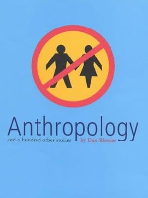 Imagen del vendedor de Anthropology: and a hundred other stories a la venta por WeBuyBooks
