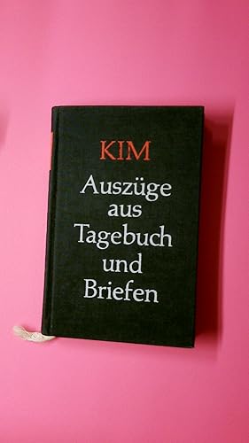 Immagine del venditore per KIM. Auszge aus Tagebuch und Briefen ; geschrieben von Kim zwischen seinem 17. und seinem 21. Lebensjahr venduto da Butterfly Books GmbH & Co. KG