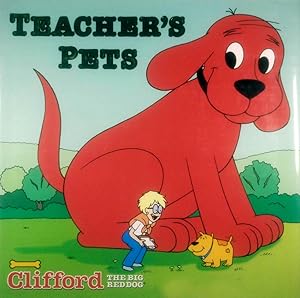 Seller image for Clifford the Big Red Dog: Teacher's Pets for sale by Kayleighbug Books, IOBA