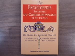 Bild des Verkufers fr Encyclopdie illustre du compagnonnage et du travail. Les Muses du Tour de France. zum Verkauf von Tir  Part