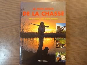 Imagen del vendedor de Le mini-guide de la Chasse. a la venta por Tir  Part