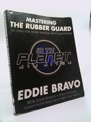 Seller image for Mastering the Rubber Guard: Jiu Jitsu for Mixed Martial Arts Competition for sale by ThriftBooksVintage