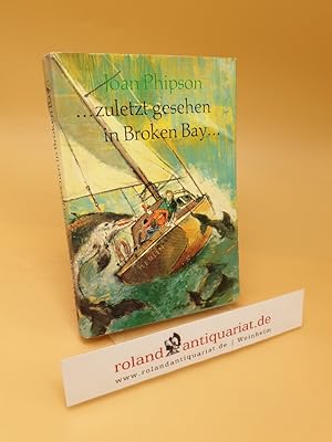 Seller image for zuletzt gesehen in Broken Bay for sale by Roland Antiquariat UG haftungsbeschrnkt