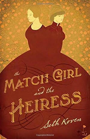 Bild des Verkufers fr The Match Girl and the Heiress zum Verkauf von WeBuyBooks