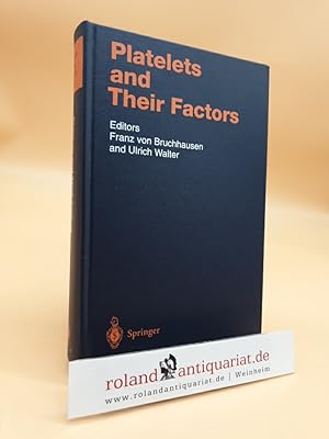 Bild des Verkufers fr Platelets and Their Factors (Handbook of Experimental Pharmacology, Vol. 126) zum Verkauf von Roland Antiquariat UG haftungsbeschrnkt