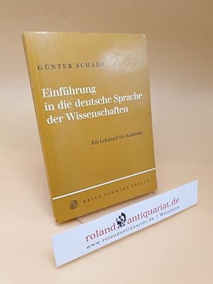 Einführung in die deutsche Sprache der Wissenschaften : e. Lehrbuch für Ausländer ; (ISBN: 978350...