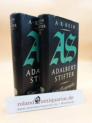 Adalbert Stifter: Sein Leben und seine Werke. Eine Biographie. (2 Bände)
