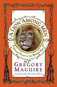 Image du vendeur pour Maguire, Gregory | Lion Among Men, A | Unsigned First Edition Copy mis en vente par VJ Books