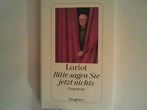 Image du vendeur pour Bitte sagen Sie jetzt nichts: Gesprche mis en vente par ANTIQUARIAT FRDEBUCH Inh.Michael Simon