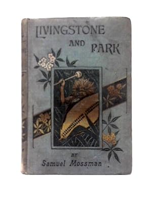 Immagine del venditore per David Livingstone and Mungo Park venduto da World of Rare Books