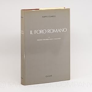 Il Foro Romano. Volume II: Periodo Repubblicano e Augusteo