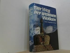 Bild des Verkufers fr Der Weg der weien Wolken. Erlebnisse eines buddhistischen Pilgers in Tibet. zum Verkauf von Antiquariat Uwe Berg