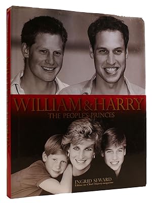 Seller image for WILLIAM & HARRY: THE PEOPLE'S PRINCES for sale by Rare Book Cellar