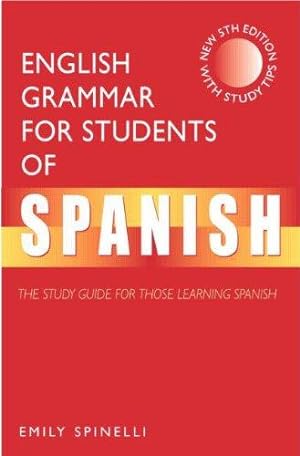 Seller image for English Grammar for Students of Spanish: The Study Guide for Those Learning Spanish for sale by WeBuyBooks