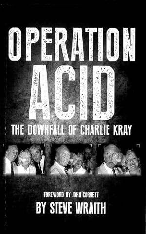 Seller image for Operation ACID; The Downfall of Charlie Kray for sale by WeBuyBooks