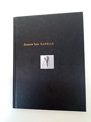 Bild des Verkufers fr Kapelle : 2004 - 2008 = Chapel Susanne Tunn. [bers.: Gail Schamberger] zum Verkauf von SIGA eG