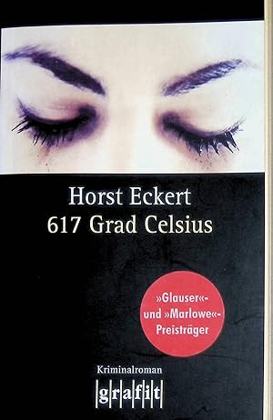 Bild des Verkufers fr 617 Grad Celsius : Kriminalroman. (Grafit 297) zum Verkauf von books4less (Versandantiquariat Petra Gros GmbH & Co. KG)