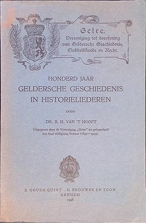Seller image for Honderd Jaar Geldersche Geschiedenis in Historieliederen Werken Gelre, no. 23 for sale by books4less (Versandantiquariat Petra Gros GmbH & Co. KG)