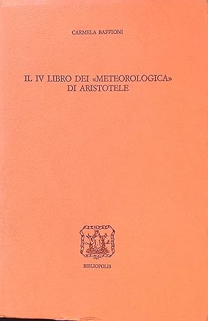 Bild des Verkufers fr Il IV Libro dei Meteorologica di Aristotele Elenchos, 3 zum Verkauf von books4less (Versandantiquariat Petra Gros GmbH & Co. KG)