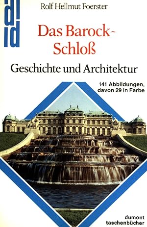 Bild des Verkufers fr Das Barock-Schloss : Geschichte u. Architektur. (dumont Taschenbcher ; 105) zum Verkauf von books4less (Versandantiquariat Petra Gros GmbH & Co. KG)