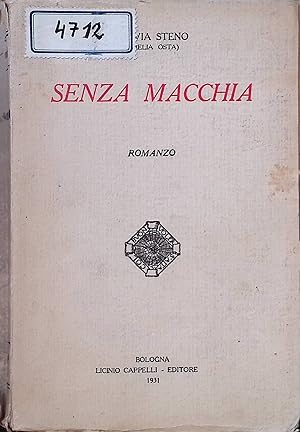Imagen del vendedor de Senza macchia a la venta por books4less (Versandantiquariat Petra Gros GmbH & Co. KG)