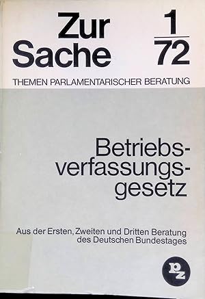 Imagen del vendedor de Schutz der Minderheiten - in: Betriebsverfassungsgesetz - Aus der Ersten, Zweiten und Dritten Beratung des Deutschen Bundestages. Zur Sache 01/72. a la venta por books4less (Versandantiquariat Petra Gros GmbH & Co. KG)