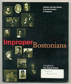 Image du vendeur pour Improper Bostonians: Lesbian and Gay History from the Puritans to Playland mis en vente par Between the Covers-Rare Books, Inc. ABAA