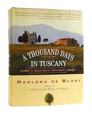 Seller image for A THOUSAND DAYS IN TUSCANY A Bittersweet Adventure for sale by Rare Book Cellar