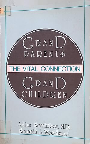 Bild des Verkufers fr Grandparents/Grandchildren: The Vital Connection zum Verkauf von books4less (Versandantiquariat Petra Gros GmbH & Co. KG)