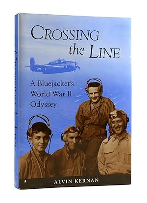 Seller image for CROSSING THE LINE A Bluejacket's World War II Odyssey for sale by Rare Book Cellar