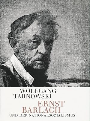 Ernst Barlach und der Nationalsozialismus. Ein Abendvortrag, gehalten am 20. Oktober 1988 in der ...