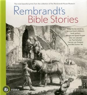 Bild des Verkufers fr Rembrandt's Bible Stories : The Most Beautiful Prints from the Collection of the Rembrandt House Museum zum Verkauf von GreatBookPrices