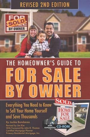 Bild des Verkufers fr Homeowner's Guide to for Sale by Owner : Everything You Need to Know to Sell Your Home Yourself and Save Thousands zum Verkauf von GreatBookPrices