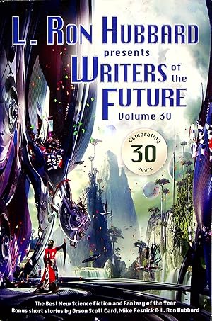 Seller image for L. Ron Hubbard Presents Writers of the Future, Volume 30 (Writers of the Future) for sale by Adventures Underground