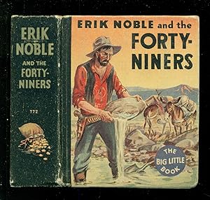 Bild des Verkufers fr Erik Noble and The Forty-Niners A Big Little Book #772 zum Verkauf von Don's Book Store