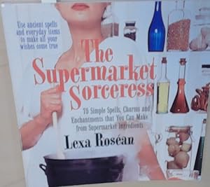 Seller image for The Supermarket Sorceress for sale by Berliner Bchertisch eG