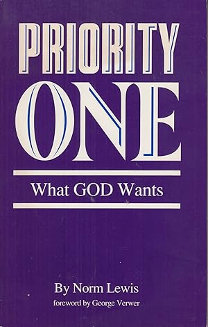 Seller image for Priority One: What God Wants for sale by Adventures Underground