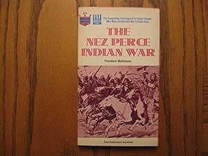 The Nez Perce Indian War (First Edition)